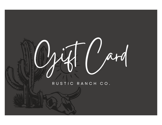 Rustic Ranch Co. Gift Card